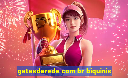 gatasdarede com br biquinis